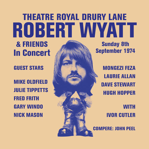 Wyatt, Robert: Theatre Royal Drury Lane