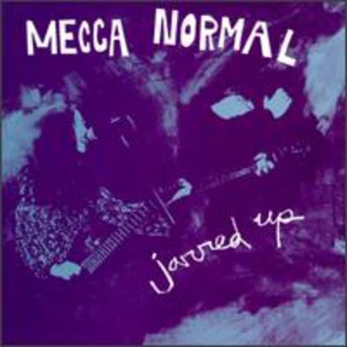 Mecca Normal: Jarred Up