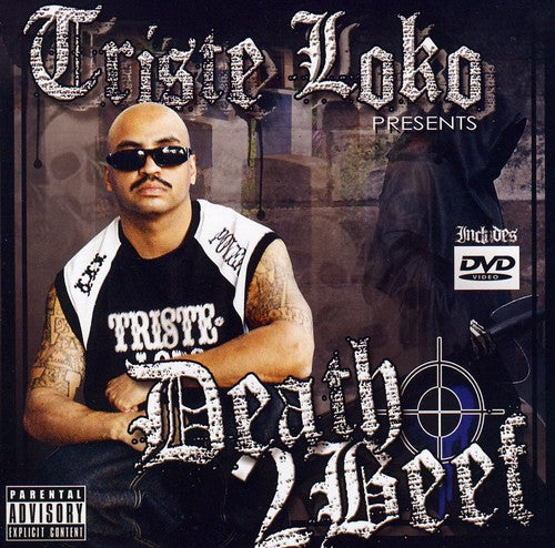 Triste Loko Presents: Death 2 Beef