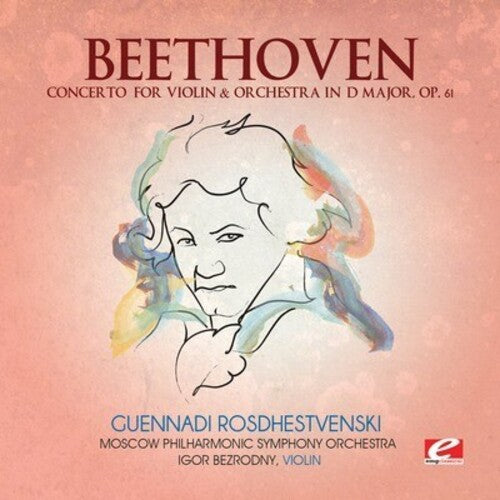 Beethoven: Concerto for Violin & Orchestra D Major