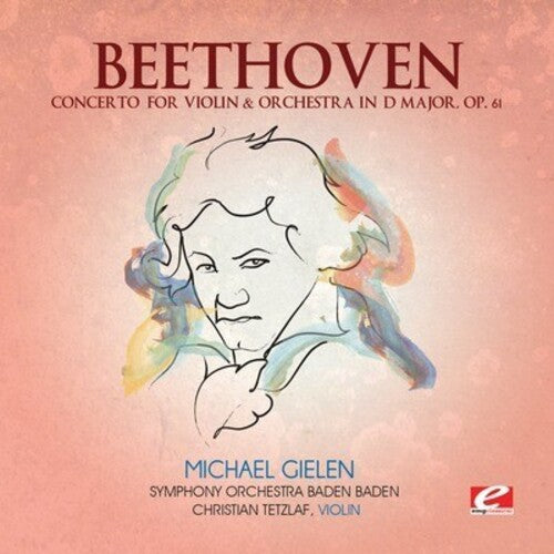 Beethoven: Concerto for Violin & Orchestra D Major