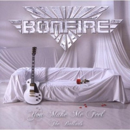 Bonfire: You Make Me Feel - The Ballads