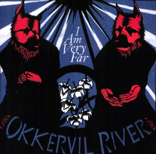 Okkervil River: I Am Very Far