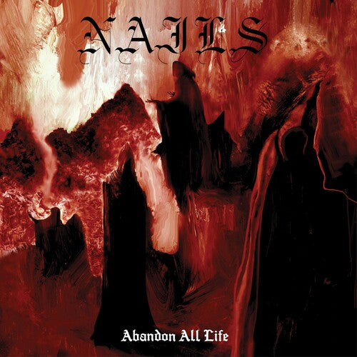 Nails: Abandon All Life