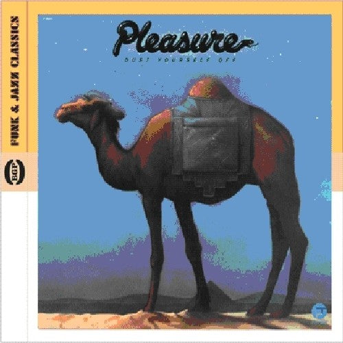 Pleasure: Dust Yourself Off