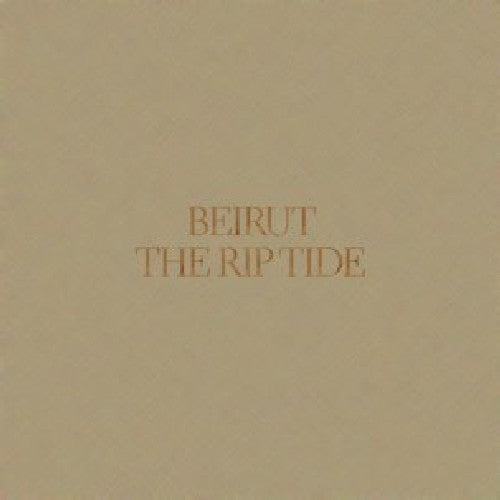 Beirut: The Rip Tide