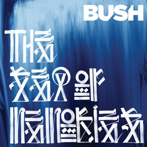 Bush: The Sea Of Memories