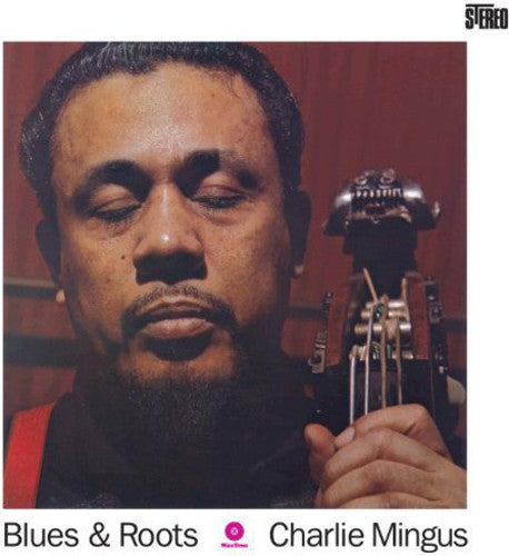 Mingus, Charles: Blues & Roots