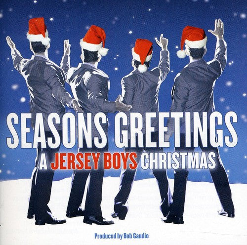 Jersey Boys: Seasons Greetings: A Jersey Boys Christmas