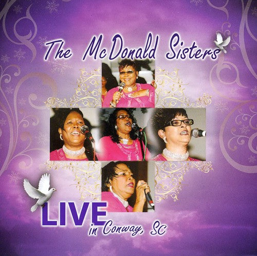 McDonald Sisters: Live In Conway, SC