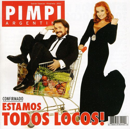 Pimpinela: Estamos Todos Locos