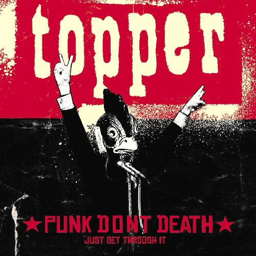 Topper: Punk Don't Death (Just Get Through It)