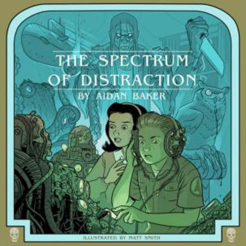 Baker, Aidan: Spectrum of Distraction