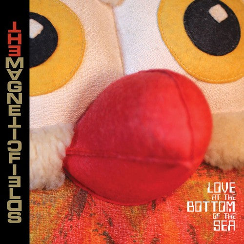 The Magnetic Fields: Love At The Bottom Of The Sea