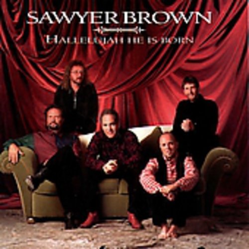 Sawyer Brown: Hallelujah He Is Born