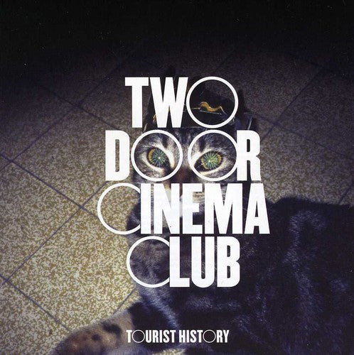 Two Door Cinema Club: Tourist History