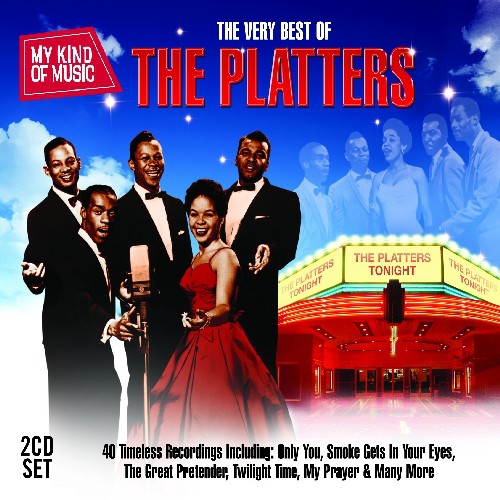 Platters: My Kind of Music-Very Best of the Platters