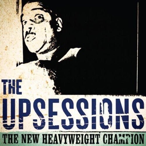 Upsessions: New Heavyweight Champion