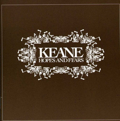 Keane: Hopes & Fears