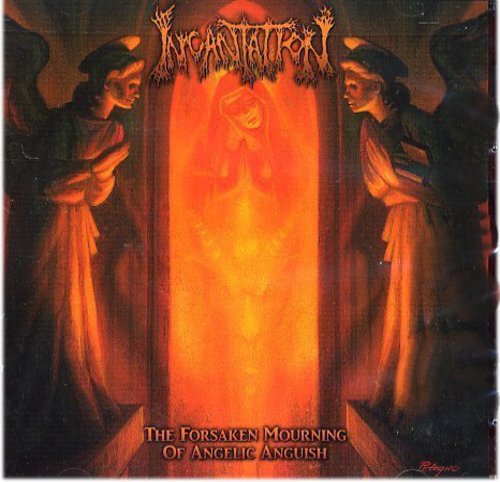 Incantation: Forsaken Mourning of Angelic Anguish