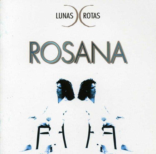 Rosana: Lunas Rotas