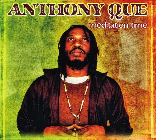 Que, Anthony: Meditation Time