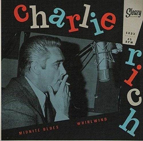 Rich, Charlie: Midnite Blues/Whirlwind (Undubbed)