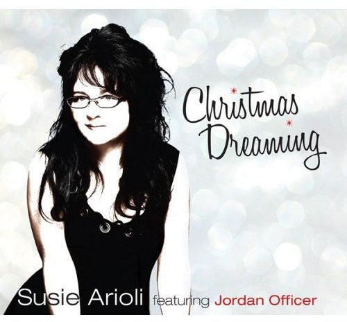 Arioli, Susie: Christmas Dreaming