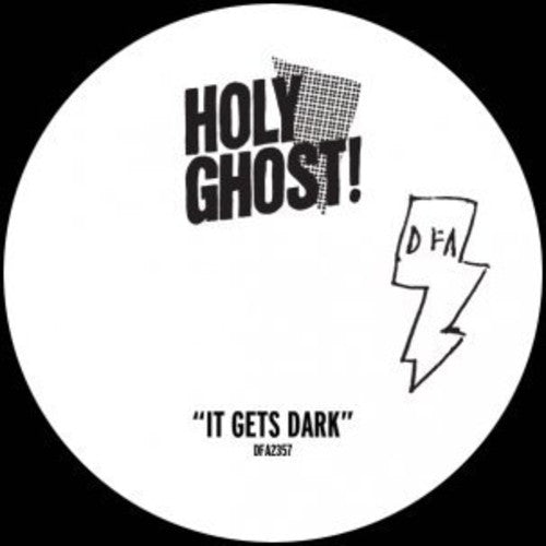 Holy Ghost: It Gets Dark