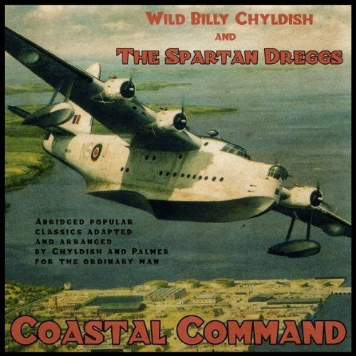 Childish, Billy & Spartan Dreggs: Coastal Command