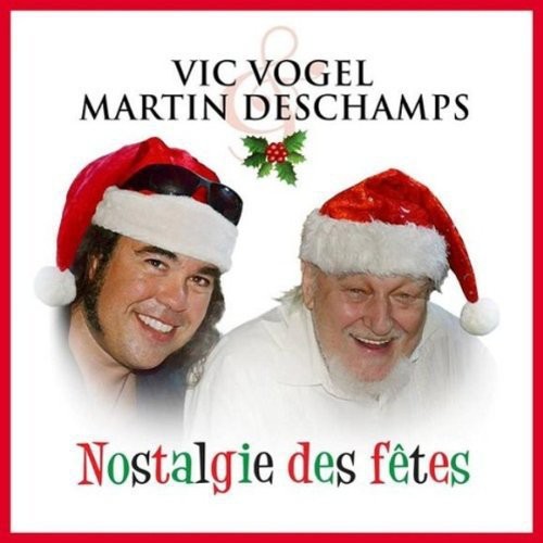 Vogel, Vic & Deschamps Martin: Nostalgie Des Fetes (Christmas)