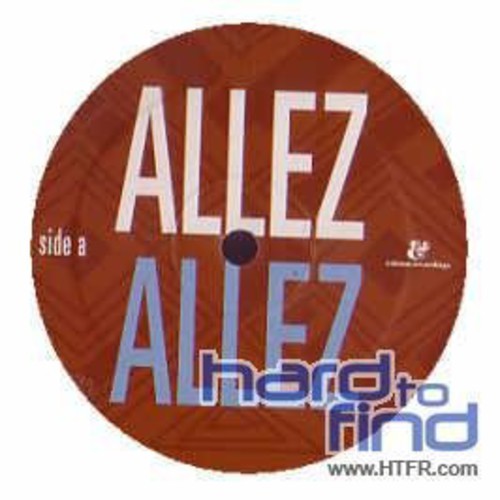 Allez Allez: Allez Allez [12 inch single] [Remix]