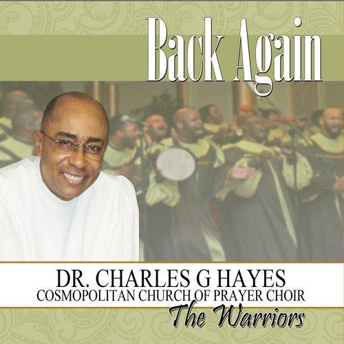 Hayes, Charles G / Cosmopolitan Church Prayer Choir: Back Again