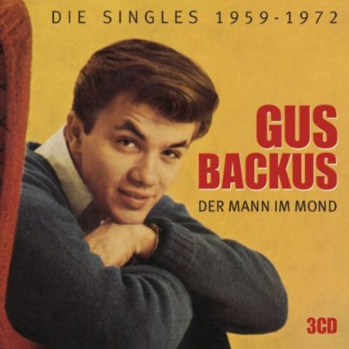 Backus, Gus: Der Mann Im Mond Die Singles 1959-72