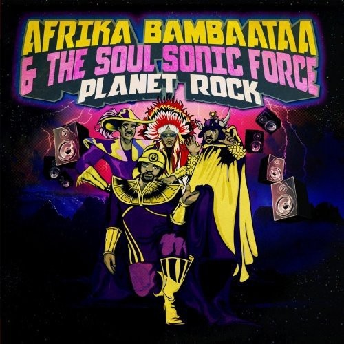 Afrika Bambaataa: Planet Rock