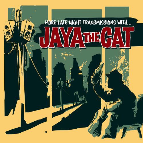 Jaya the Cat: More Late Night Transmissions With