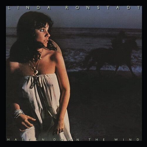 Ronstadt, Linda: Hasten Down the Wind