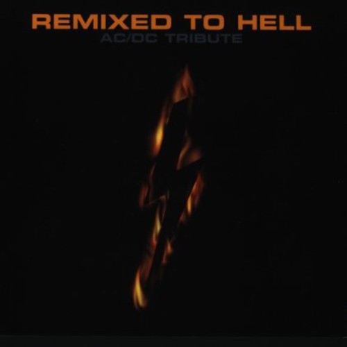 Remixed to Hell: A Tribute to Ac/Dc / Var: Remixed To Hell: A Tribute To AC/DC