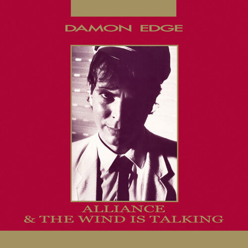 Edge, Damon: Alliance / Wind Is Talking