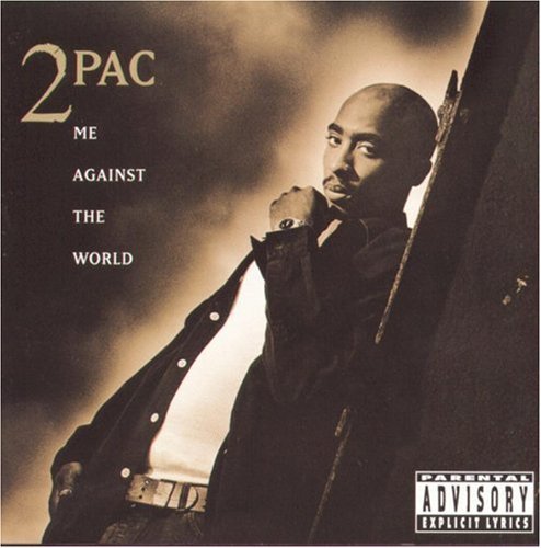 2Pac: Me Against the World