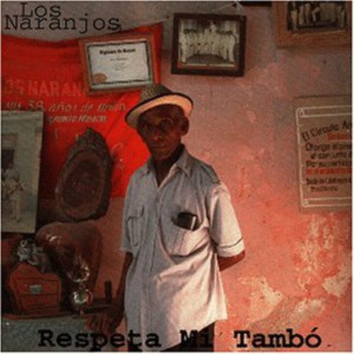 Naranjos: Respeta Mi Tambo