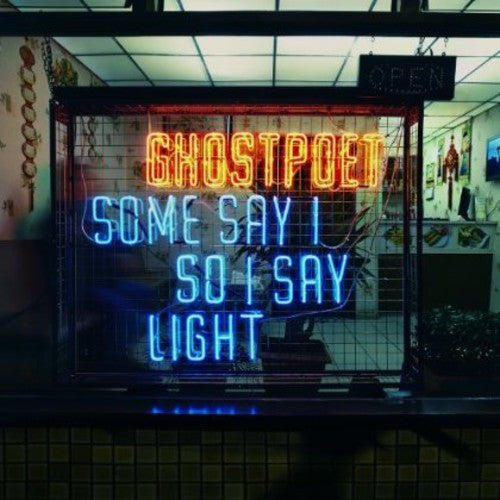 Ghostpoet: Some Say I So I Say Light