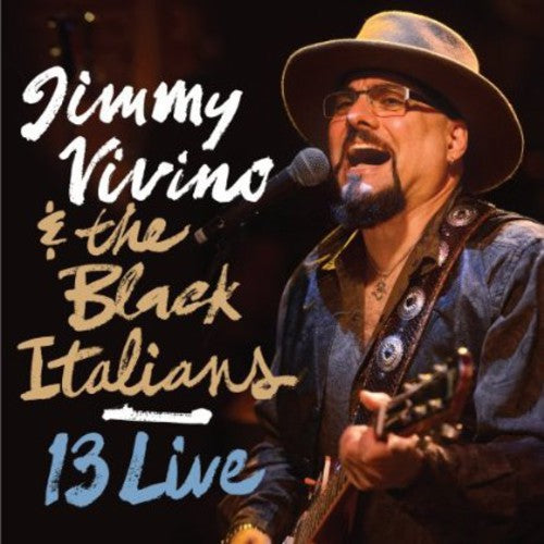 Vivino, Jimmy & the Black Italians: 13 Live