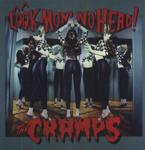 Cramps: Look Mom No Head