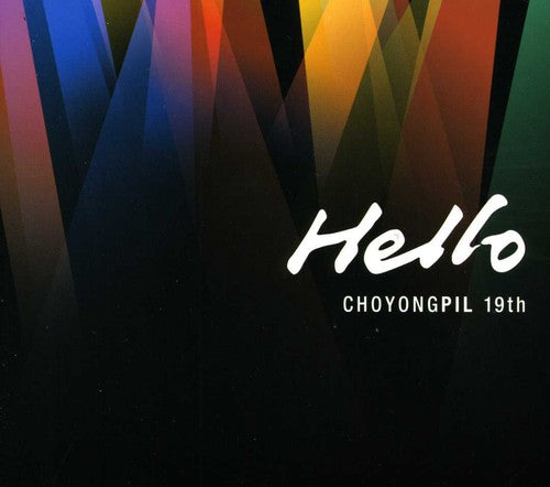 Yong Pil, Cho: Hello