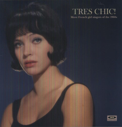 Tres Chic: More French Singers of the 1960's / Var: Tres Chic: More French Singers of the 1960's / Various