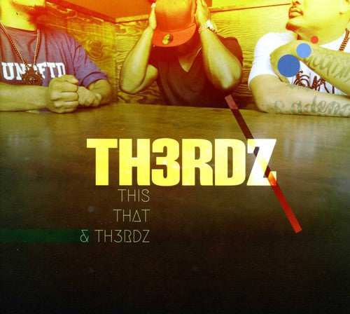 Th3rdz: This, That and Th3rdz