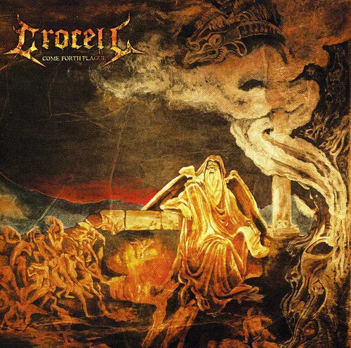 Crocell: Come Forth Plague