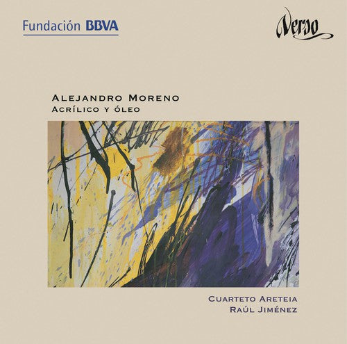 Moreno / Cuarteto Areteia / Jimenez: Acrilic & Oil