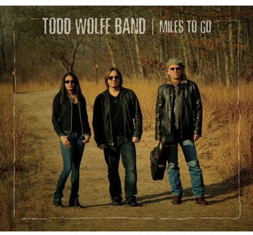 Wolfe, Todd: Miles to Go